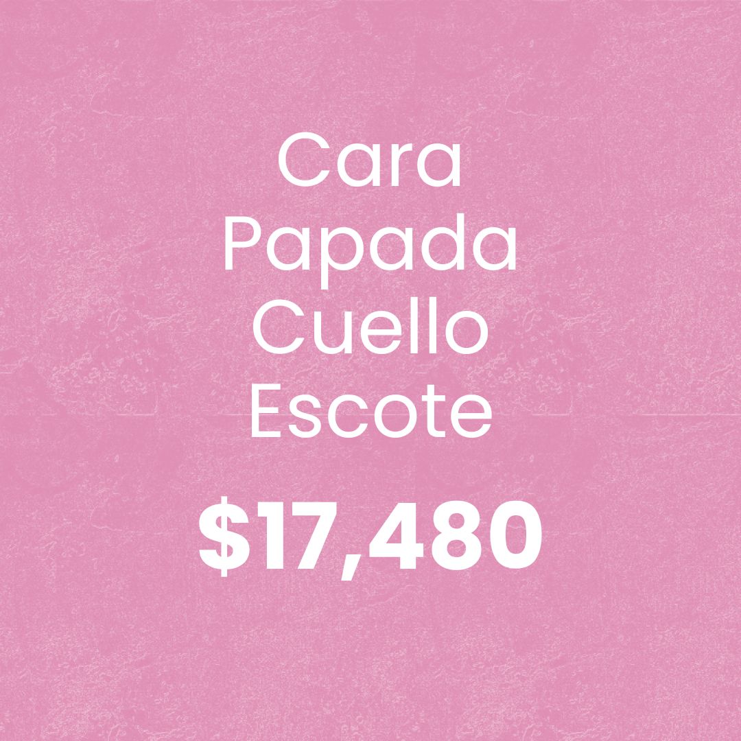 Precio del paquete anti edad para cara, papada, cuello y escote en HAPPYláser, 12 sesiones por $17,480