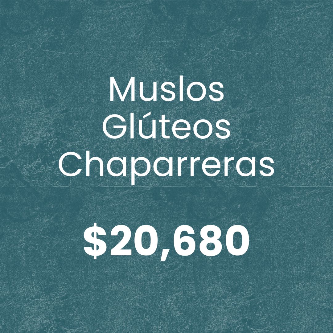 Precio del paquete anti celulitis para muslos, glúteos y chaparreras en HAPPYláser, 12 sesiones por $20,680